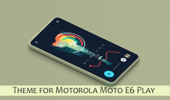 Theme for Motorola Moto E6 Pla
