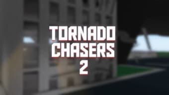 Tornado Chasers II UPDATE