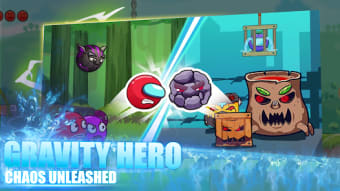 Gravity Hero: Chaos Unleashed