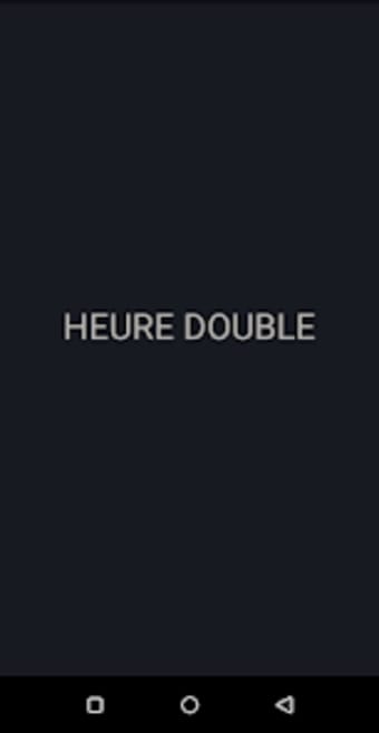 Heure Double