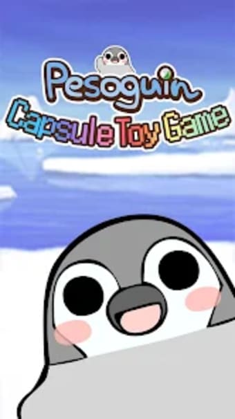 Pesoguin capsule toy game