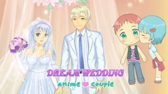 Anime Couple: Dream Wedding