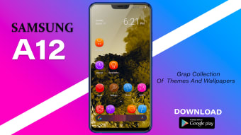 Themes for Galaxy A12: Galaxy A12 Launcher