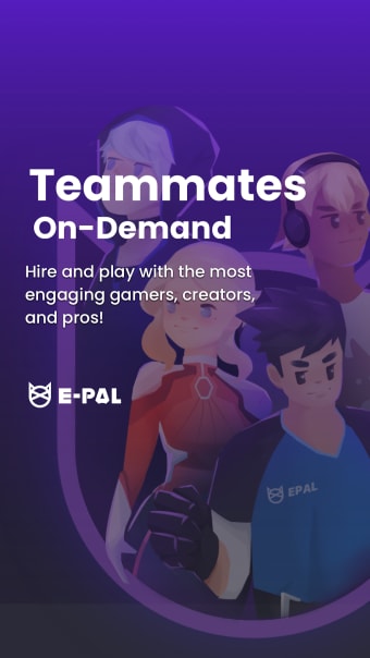 E-Pal: Teammates On-Demand