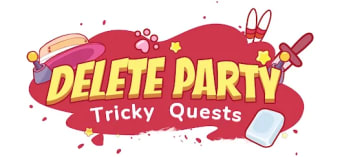 Delete Party-Tricky Quests