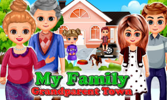 My Family Town : Grandparents