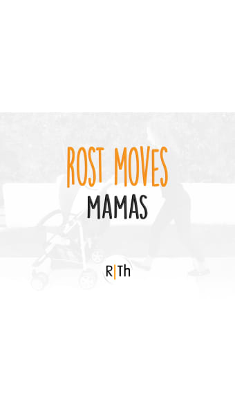 Rost Moves Mamas