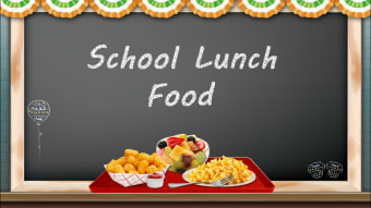 School Lunch Food  美味校园午餐