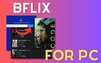 Bflix For PC,windows and Mac (Easy Use)