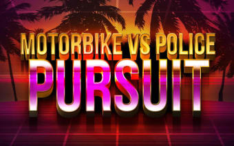Motorbike Police Pursuit