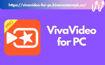 VivaVideo for PC (Windows 7/8/10)[Guide]