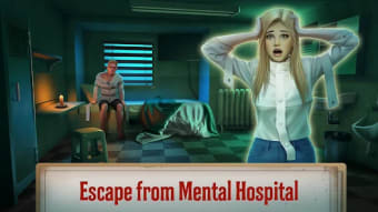 Escape from Mental Hospital