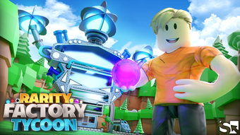 Rarity Factory Tycoon