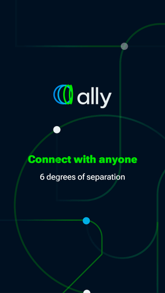 Ally: Connect with anyone