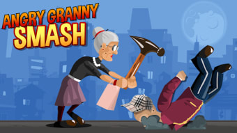 Angry Granny Smash