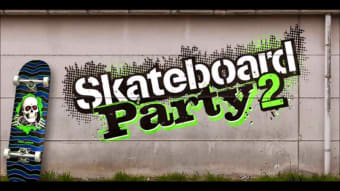 Skateboard Party 2 for Windows 10