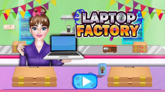 Laptop Factory: Computer Builder  Maker Games