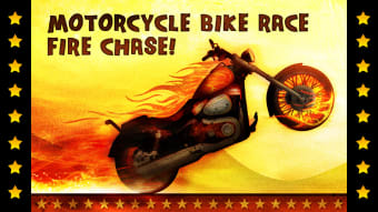 Motorcycle Bike Fire Chase Racing - Drive  Escape