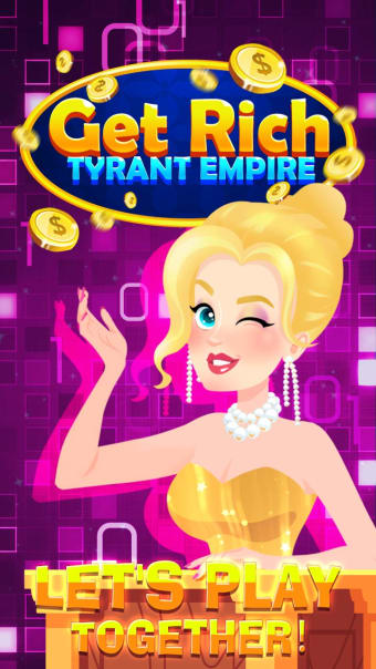 Tyrant Empire: Get Rich
