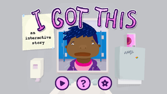 I Got This: An Interactive Story