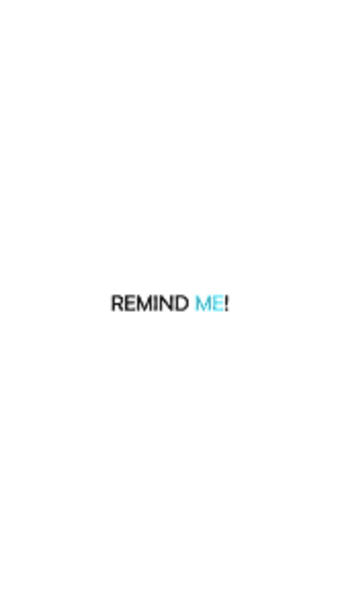 Remind Me - For Android 7 And