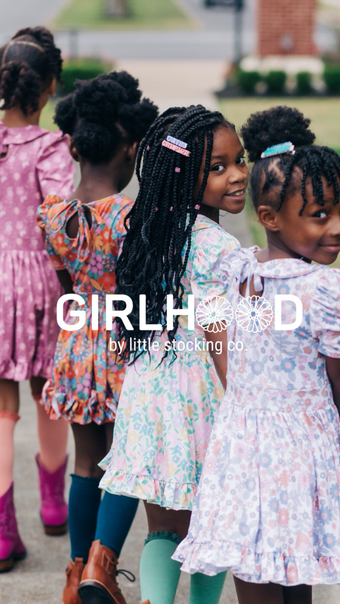 GIRLHOOD by Little Stocking Co