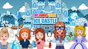 My Family Town : Ice Castle