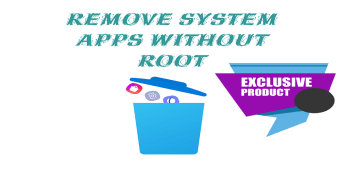 System Apps Uninstaller Without Root