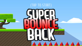 Super Bounce Back