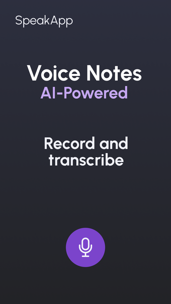 SpeakApp AI: Voice Notes