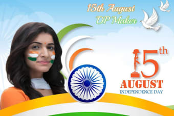 Independence Day DP Maker 2019 : 15th August
