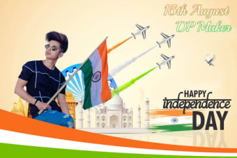 Independence Day DP Maker 2019 : 15th August