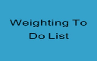 Weighting To Do List