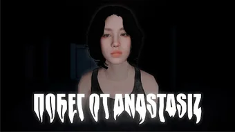 ESCAPE FROM ANASTASIZ