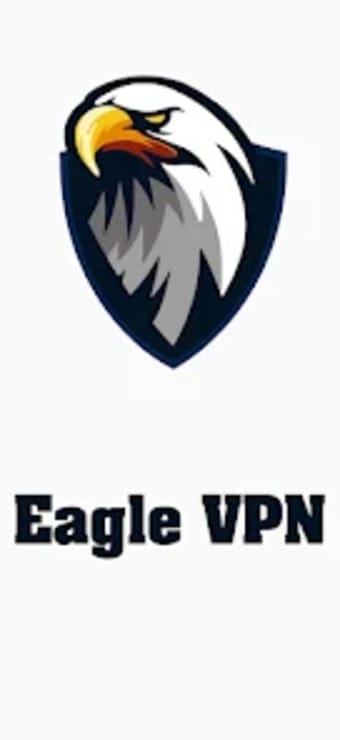 Eagle VPN - Secure  Fast VPN