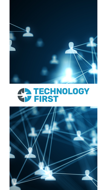 Technology First