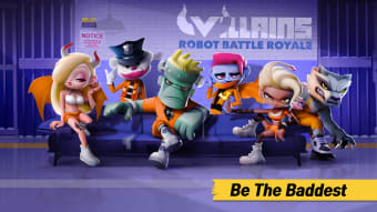 VILLAINS: Robot Battle Royale