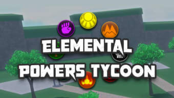 Elemental Powers Tycoon