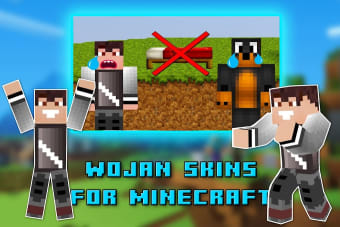 Skins Wojan for Minecraft PE