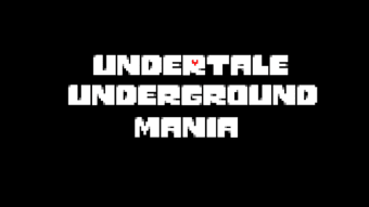 UPDATE Undertale Underground Mania