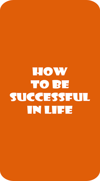 How To Be Successful In Life