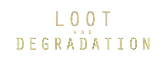 Loot and Degradation SE
