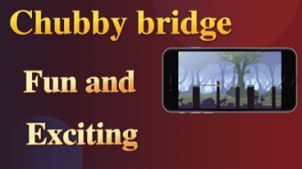 Chubby bridge