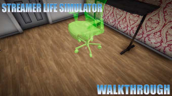 Walkthrough Streamer Life Simulator 2020