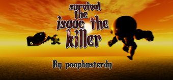 survival the isaac the killer