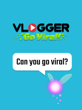 Vlogger Go Viral - Clicker