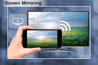 Screen Mirroring - Cast to Smart TV