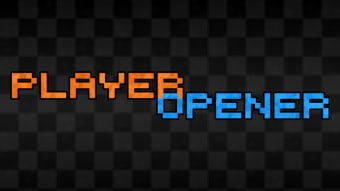 Player Opener