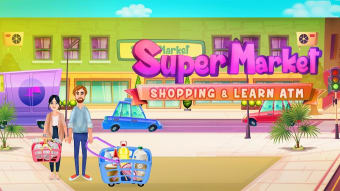 Supermarket Shopping  Learn ATM: Grocery Store