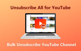 Unsubscribe All for YouTube